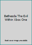 Video Game Bethesda The Evil Within Xbox One Book