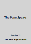 Hardcover The Pope Speaks Book