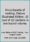 Hardcover Encyclopedia of cooking. Deluxe Illustrated Edition. 10 (out of 12) sections in one bound volume. Book