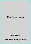Paperback Monkey soup Book