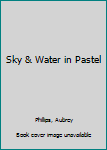 Paperback Sky & Water in Pastel Book