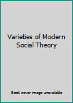 Varieties of Modern Social Theory