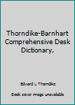 Hardcover Thorndike-Barnhart Comprehensive Desk Dictionary, Book