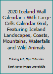 Paperback 2020 Iceland Wall Calendar : With Large Cells Calendar Grid, Featuring Iceland Landscapes, Coasts, Mountains, Waterfalls and Wild Animals Book