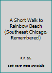 A Short Walk to Rainbow Beach