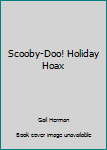 Hardcover Scooby-Doo! Holiday Hoax Book