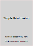 Hardcover Simple Printmaking Book