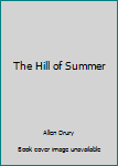 Mass Market Paperback The Hill of Summer Book