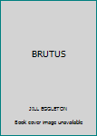 Brutus (Excellerated Reading Program Grades 1-2)