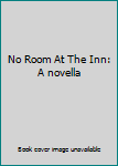 No Room at the Inn
