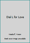 Paperback Dial L for Love Book