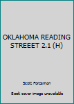 Hardcover OKLAHOMA READING STREEET 2.1 (H) Book