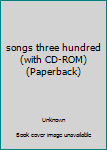 Paperback songs three hundred (with CD-ROM) (Paperback) Book