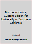 Unknown Binding Microeconomics, Custom Edition for University of Southern California Book