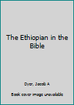 Unknown Binding The Ethiopian in the Bible Book