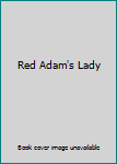 Mass Market Paperback Red Adam's Lady Book