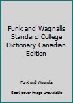 Hardcover Funk and Wagnalls Standard College Dictionary Canadian Edition Book