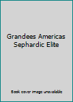 Hardcover Grandees Americas Sephardic Elite Book