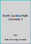 Paperback North Carolina Math Connects 2 Book