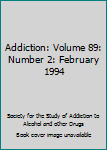 Addiction: Volume 89: Number 2: February 1994