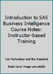 Paperback Introduction to SAS Business Intelligence Course Notes: Instructor-based Training Book