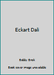 Eckart Dali