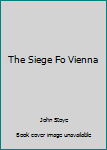 Hardcover The Siege Fo Vienna Book