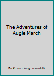 Hardcover The Adventures of Augie March Book