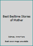 Hardcover Best Bedtime Stories of Mother Book