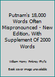 Unknown Binding Putnam's 18,000 Words Often Mispronounced - New Edition, With Supplement Of 2000 Words Book