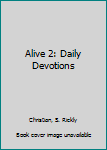 Paperback Alive 2: Daily Devotions Book