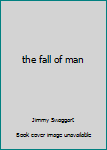 Hardcover the fall of man Book