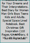 Paperback Dream Journal : Professional Journal for Your Dreams and Their Interpretations. Best Diary for Women Man Girls Boys Teens Kids and Adults. Special Space Lined Notebook. Best Christmas Gift Inspiration (110 Pages, Lined Diary, 6 X9 ) AM Project #11 Book