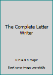 Unknown Binding The Complete Letter Writer Book