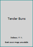 Paperback Tender Buns Book