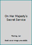 On Her Majesty's Secret Service