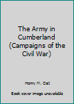 Paperback The Army in Cumberland (Campaigns of the Civil War) Book