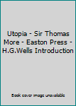 Leather Bound Utopia - Sir Thomas More - Easton Press - H.G.Wells Introduction Book