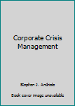 Hardcover Corporate Crisis Management Book