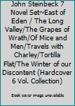 John Steinbeck 7 Novel Set~East of Eden / The Long Valley/The Grapes of Wrath/Of Mice and Men/Travels with Charley/Tortilla Flat/The Winter of our Discontent (Hardcover 6 Vol. Collection)