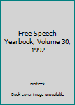 Hardcover Free Speech Yearbook, Volume 30, 1992 Book