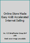 Paperback Online Store Made Easy 4.6B Accelerated Internet Selling Book