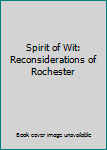 Hardcover Spirit of Wit: Reconsiderations of Rochester Book