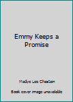 Paperback Emmy Keeps a Promise Book