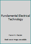 Paperback Fundamental Electrical Technology Book