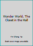 Paperback Wonder World, The Closet in the Hall Book