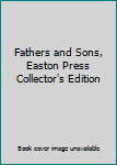 Leather Bound Fathers and Sons, Easton Press Collector's Edition Book