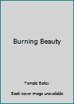 Hardcover Burning Beauty Book