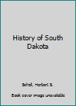 Hardcover History of South Dakota Book