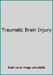 Library Binding Traumatic Brain Injury Book